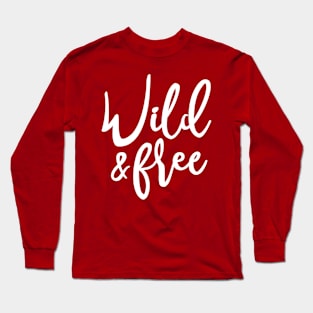 Wild and Free Long Sleeve T-Shirt